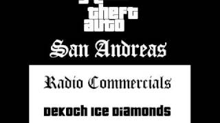 Grand Theft Auto: San Andreas - Radio Commercials (DeKoch Ice Diamonds)