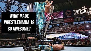 What Made WrestleMania 19 So Awesome?