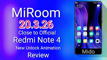 MiRoom 20.3.26 Pie Port for Redmi Note 4 (Mido) Review - Close to Official & New Unlocking Animation