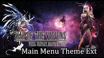 Main Menu Theme Extended | War of the Visions Original Soundtrack | Final Fantasy Brave Exvius