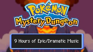 Pokemon Mystery Dungeon | 9 Hours of Epic and Dramatic Music