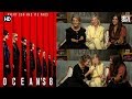 Oceans 8 - Sandra Bullock, Cate Blanchett & Sarah Paulson Interview