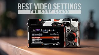 Best SONY A6400 Video Settings // Beginner Friendly Tutorial