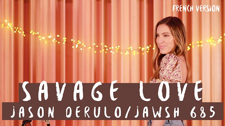 SAVAGE LOVE ( FRENCH VERSION ) JASON DERULO / JAWS...