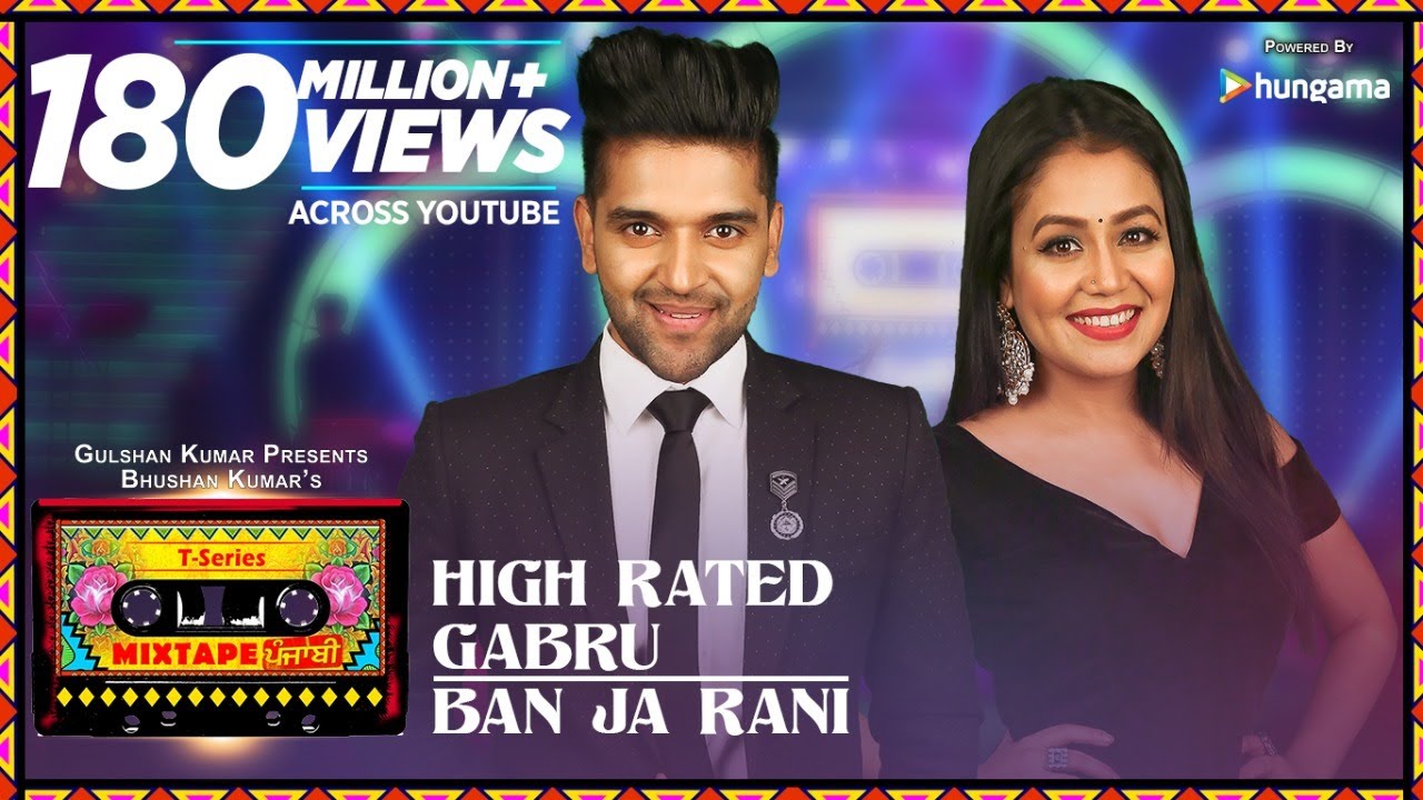 High Rated GabruBan Ja Rani  T Series Mixtape Punjabi  Guru Randhawa Neha Kakkar  Bhushan Kumar