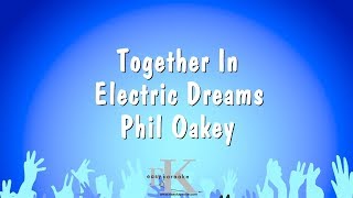 Together In Electric Dreams - Phil Oakey (Karaoke Version)