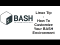 Linux Tip | How to Customize Your BASH Environment