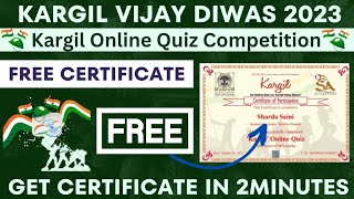 Free Kargil Vijay Diwas Certificate | Kargil Vijay Diwas 2023 Quiz Competition | Free Certificate