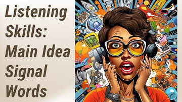 The Magic of Main Idea Signal Words in English Listening