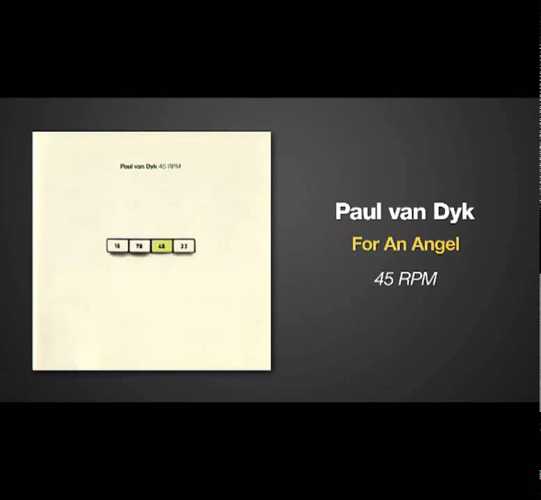 Paul Van Dyk For An Angel Youtube