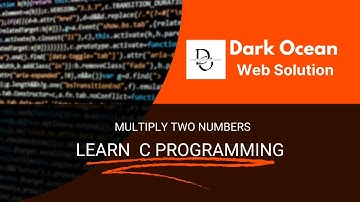 Simple C Program to Multiply Two Numbers | C Programming Tutorial