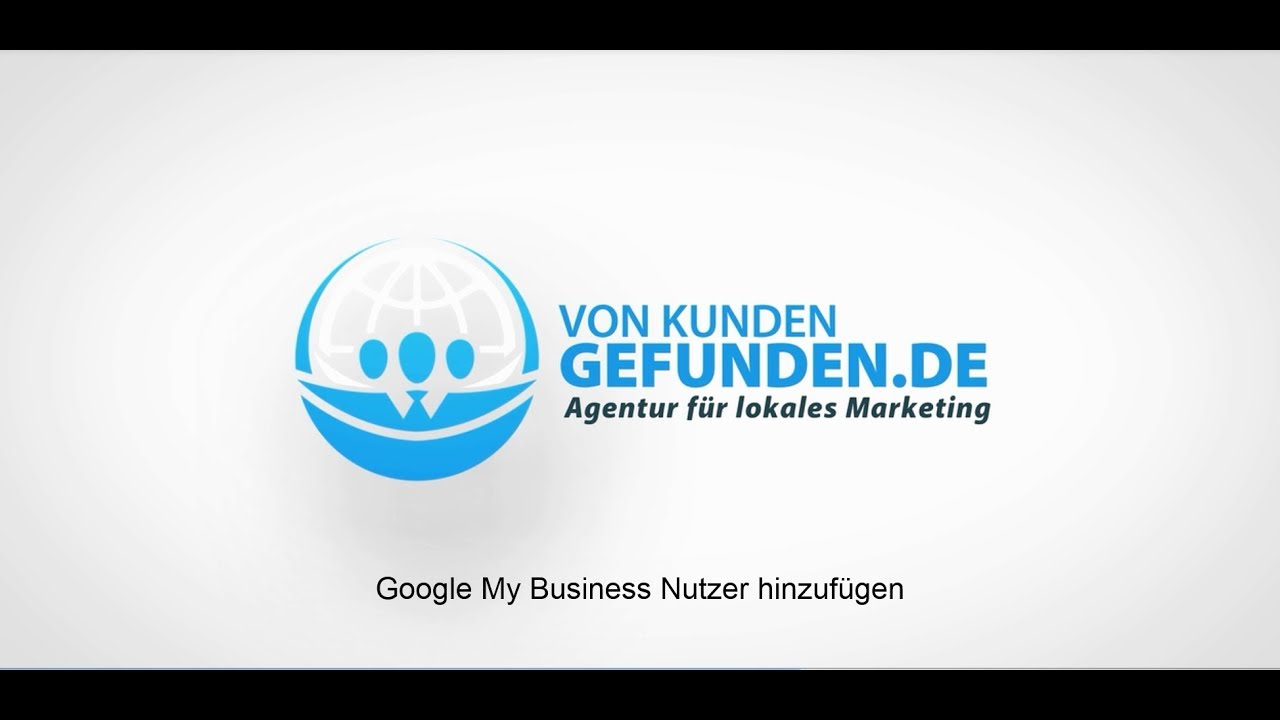 Update Google My Business Nutzer hinzufügen