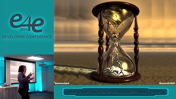 E4E Developer Conf 2014 - How to Build Innovative Technologies by Abby Fichtner