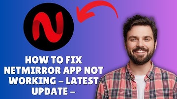 How to Fix NetMirror App Not Working (Latest Update 2025)
