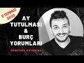 5 Temmuz 2020 Ay Tutulması Burç Yorumları | Kenan Yasin ile Astroloji