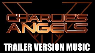 CHARLIE'S ANGELS Trailer Version