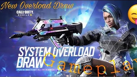 *NEW* SYSTEM OVERLOAD DRAW (GAMEPLAY).