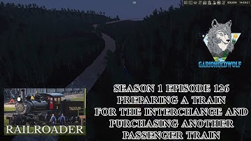Preparing A Train For The Interchange and Purchasing Another Passenger Train | Railroader S1 E126