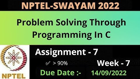 Assignment - 7 || Week - 7 || Problem Solving Through Programming In C || NPTEL July 2022 ||