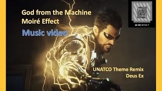 Deus Ex - UNATCO Theme (Hard Rock Remix &amp; Music Video) || God from the Machine by Moiré Effect