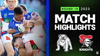 NRL 2023 | Canterbury-Bankstown Bulldogs v Newcastle Knights | Match Highlights