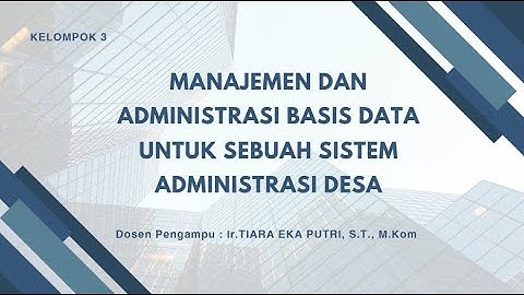 Presentasi Tugas project akhir Mata kuliah Manajemen dan Administrasi Database kelompok 3