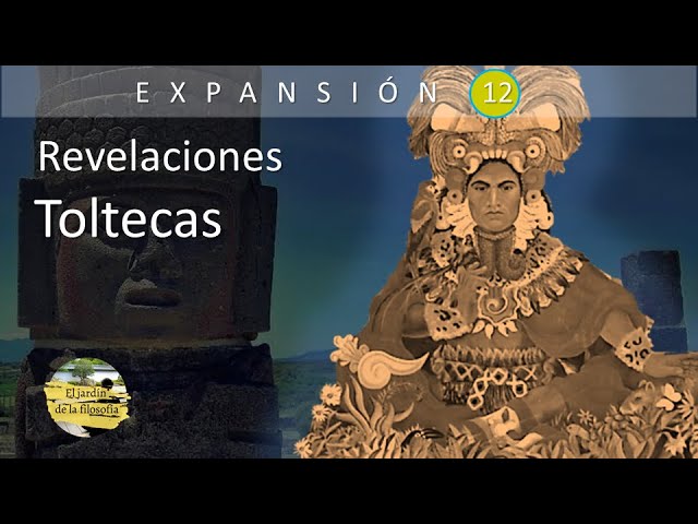 E12 Revelaciones toltecas