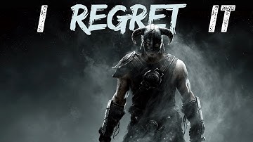 I Made a Mistake Playing Skyrim