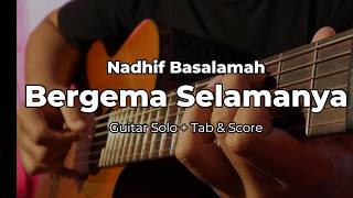 Bergema Selamanya Nadhif Basalamah Gitar Solo Dengan Tab Score