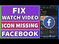 Fix Facebook Watch Video Icon Tab Missing or Not Available (2021)