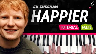 Como tocar "Happier"(Ed Sheeran) - Piano tutorial, cover y partitura