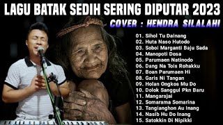 NONSTOP LAGU BATAK SEDIH PALING SERING DI PUTAR 2023 | Cover : Herdra Silalahi screenshot 4