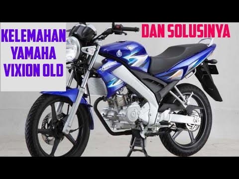 Kelemahan Yamaha Vixion dan Solusinya || Yamaha Vixion Old