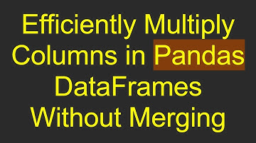Efficiently Multiply Columns in Pandas DataFrames Without Merging