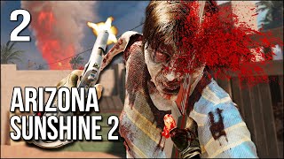 Arizona Sunshine 2 (Co-Op) | Part 2 | Things Went BAD With Patient Zero