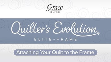 Attaching Your Quilt to the Quilter