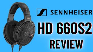 Sennheiser HD 660S2 Review 