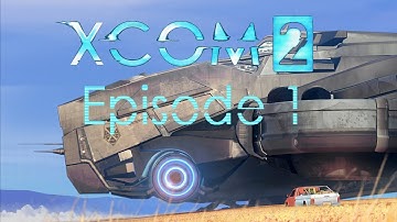 XCOM 2 Season 2 Episode 1   Once again unto the breach
