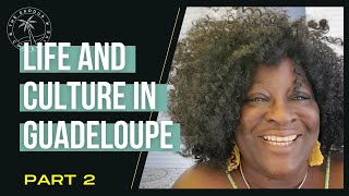 Life as an English Speaker in Guadeloupe: Move to the French Caribbean