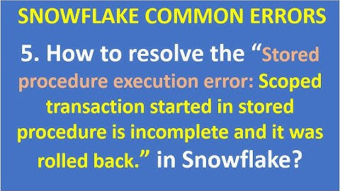 5.How to resolve the Stored procedure execution error Scoped transaction started in stored procedure