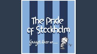 Video thumbnail of "The Pride of Stockholm - Gnaget åker ur"