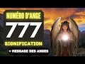 Chiffre anglique 777 le profond signification du nombre 777