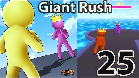Giant Rush! - Gameplay Walkthrough Part 25