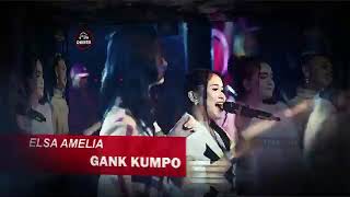 Lebu ~ Elsa Amelia ~ Gank Kumpo Terbaru 2020