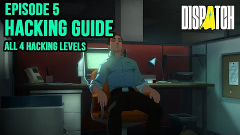 Ep5: All 4 Hacking Levels in Dispatch Episode 5. Helpful for the H4ck3d by R0b3rt Achievement 💻