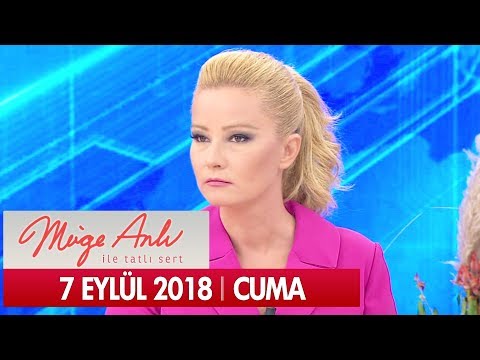 Müge Anlı İle Tatlı Sert 7 Eylül 2018 - Tek Parça