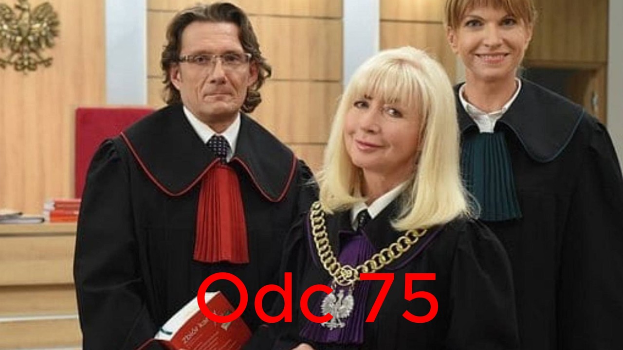 Sędzia Anna Maria Wesołowska odc 75