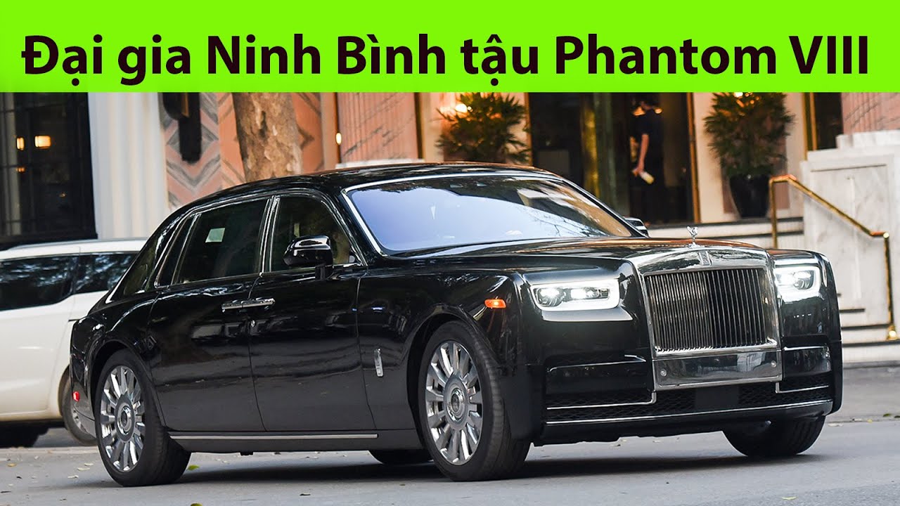 Ngắm Rolls Royce Phantom VIII giá 70 tỷ đồng lăn bánh tại Hà Nội