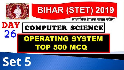 Operating System top 500 Mcq Set 5 ll Stet Computer Science 2019 Expected questions ll Day 26