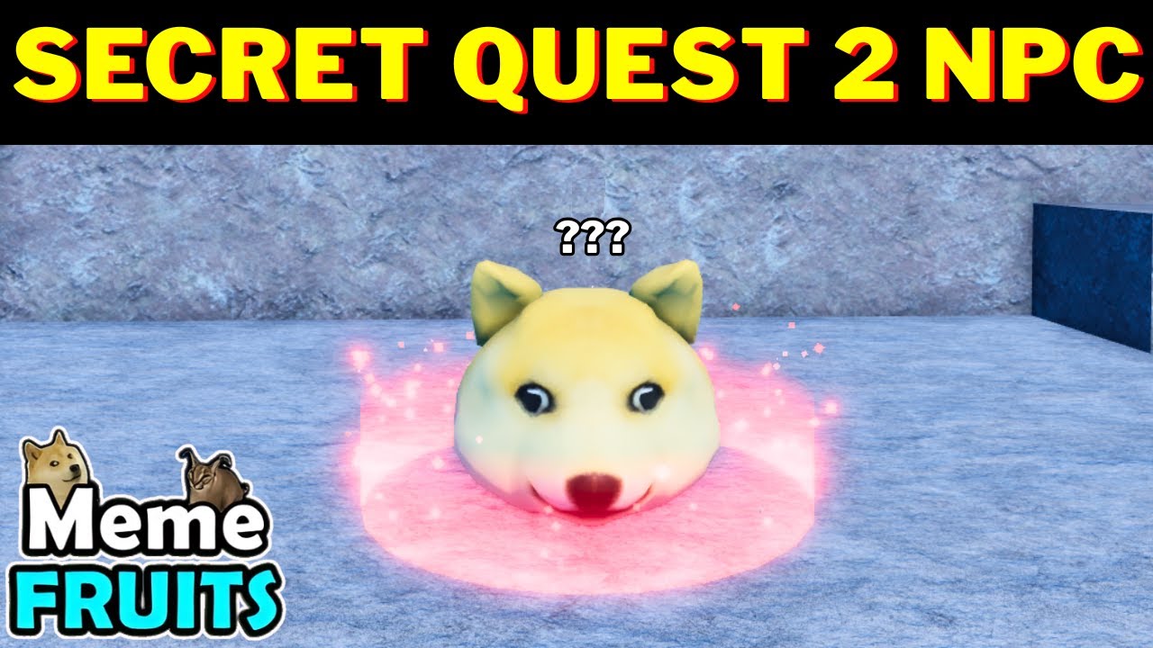 Secret Quest Where is Secret Quest 2 NPC in Meme Fruits | Secret Quest 2 NPC ...